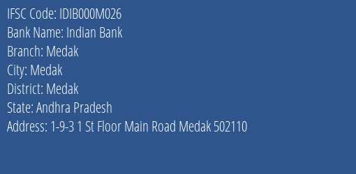 Indian Bank Medak Branch Medak IFSC Code IDIB000M026