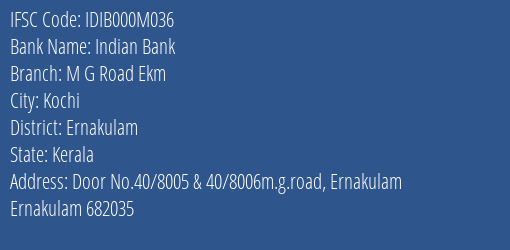 Indian Bank M G Road (ekm) Branch IFSC Code