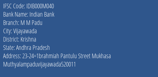 Indian Bank M M Padu Branch Krishna IFSC Code IDIB000M040