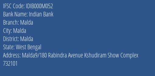 Indian Bank Malda Branch, Branch Code 00M052 & IFSC Code IDIB000M052