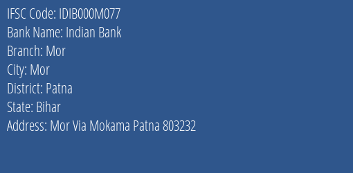 Indian Bank Mor Branch Patna IFSC Code IDIB000M077