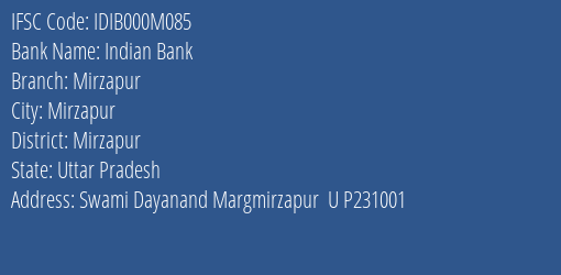 Indian Bank Mirzapur Branch Mirzapur IFSC Code IDIB000M085