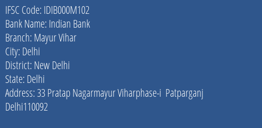 Indian Bank Mayur Vihar Branch, Branch Code 00M102 & IFSC Code IDIB000M102