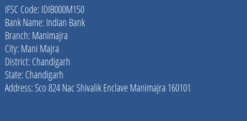 Indian Bank Manimajra Branch Chandigarh IFSC Code IDIB000M150