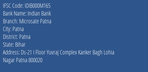 Indian Bank Microsate Patna Branch, Branch Code 00M165 & IFSC Code Idib000m165
