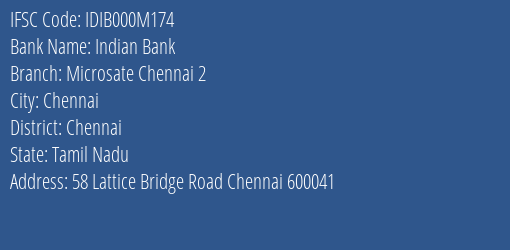 Indian Bank Microsate Chennai 2 Branch Chennai IFSC Code IDIB000M174