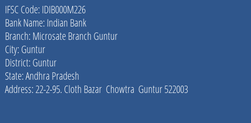 Indian Bank Microsate Branch Guntur Branch Guntur IFSC Code IDIB000M226