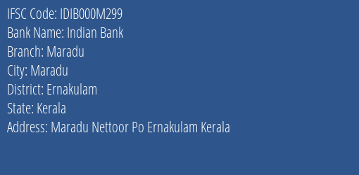 Indian Bank Maradu Branch, Branch Code 00M299 & IFSC Code IDIB000M299