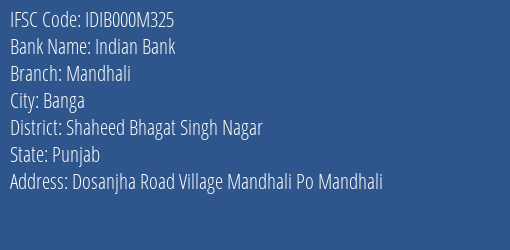 Indian Bank Mandhali Branch Shaheed Bhagat Singh Nagar IFSC Code IDIB000M325