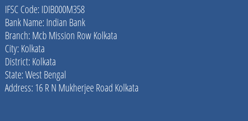 Indian Bank Mcb Mission Row Kolkata Branch, Branch Code 00M358 & IFSC Code IDIB000M358