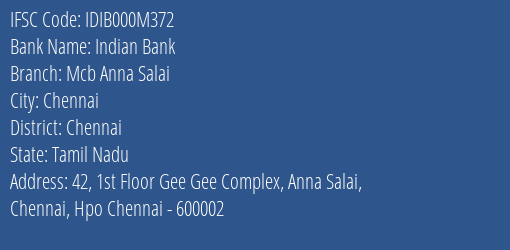 Indian Bank Mcb Anna Salai Branch, Branch Code 00M372 & IFSC Code IDIB000M372