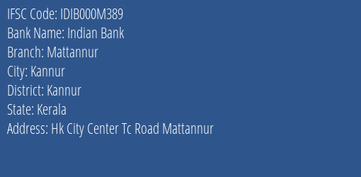 Indian Bank Mattannur Branch, Branch Code 00M389 & IFSC Code IDIB000M389
