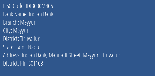 Indian Bank Meyyur Branch, Branch Code 00M406 & IFSC Code IDIB000M406