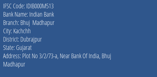 Indian Bank Bhuj Madhapur Branch Dubrajpur IFSC Code IDIB000M513