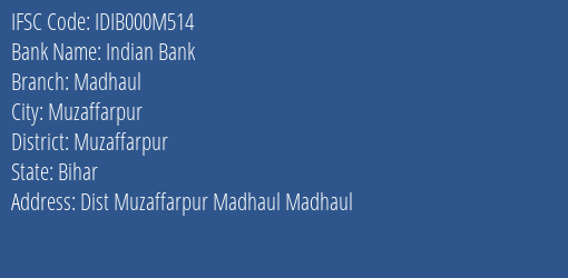 Indian Bank Madhaul Branch Muzaffarpur IFSC Code IDIB000M514