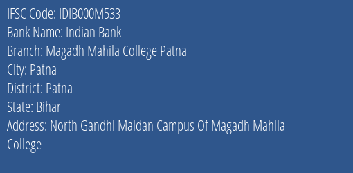 Indian Bank Magadh Mahila College Patna Branch, Branch Code 00M533 & IFSC Code IDIB000M533