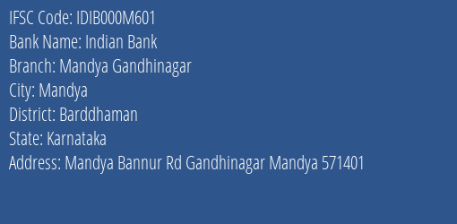 Indian Bank Mandya Gandhinagar Branch, Branch Code 00M601 & IFSC Code IDIB000M601