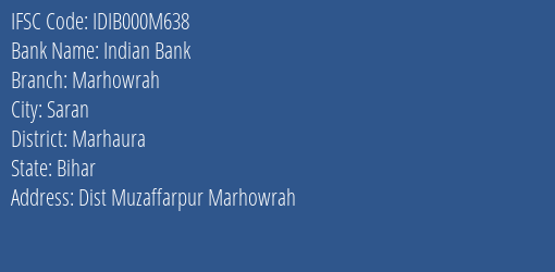 Indian Bank Marhowrah Branch, Branch Code 00M638 & IFSC Code IDIB000M638