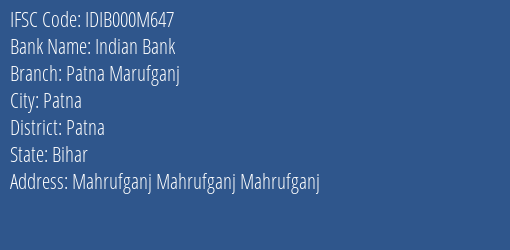 Indian Bank Patna Marufganj Branch Patna IFSC Code IDIB000M647