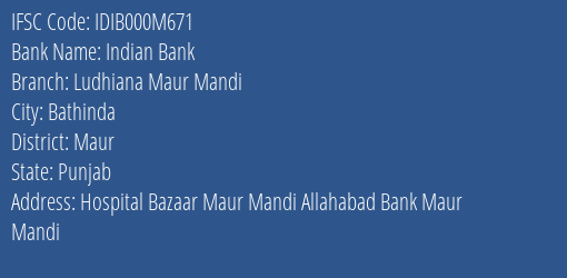 Indian Bank Ludhiana Maur Mandi Branch Maur IFSC Code IDIB000M671