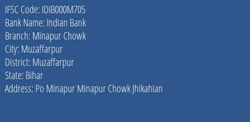 Indian Bank Minapur Chowk Branch, Branch Code 00M705 & IFSC Code IDIB000M705