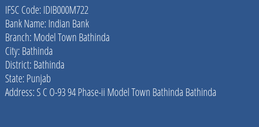 Indian Bank Model Town Bathinda Branch Bathinda IFSC Code IDIB000M722