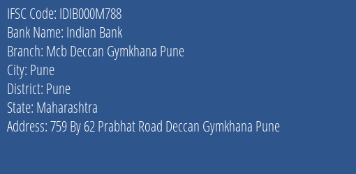 Indian Bank Mcb Deccan Gymkhana Pune Branch Pune IFSC Code IDIB000M788