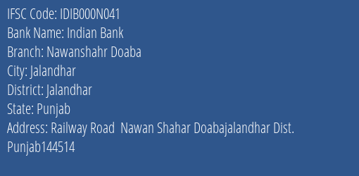 Indian Bank Nawanshahr Doaba Branch Jalandhar IFSC Code IDIB000N041