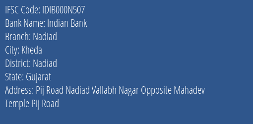 Indian Bank Nadiad Branch, Branch Code 00N507 & IFSC Code IDIB000N507