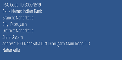 Indian Bank Naharkatia Branch Naharkatia IFSC Code IDIB000N519