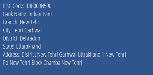 Indian Bank New Tehri Branch Dehradun IFSC Code IDIB000N590