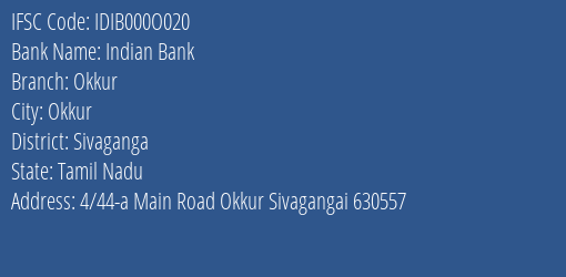 Indian Bank Okkur Branch Sivaganga IFSC Code IDIB000O020