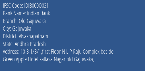 Indian Bank Old Gajuwaka Branch, Branch Code 00O031 & IFSC Code IDIB000O031