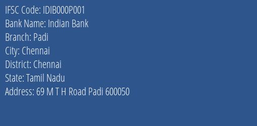 Indian Bank Padi Branch, Branch Code 00P001 & IFSC Code IDIB000P001