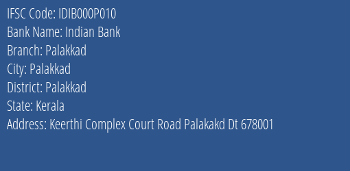 Indian Bank Palakkad Branch, Branch Code 00P010 & IFSC Code IDIB000P010