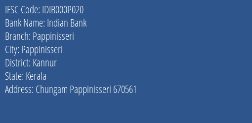 Indian Bank Pappinisseri Branch, Branch Code 00P020 & IFSC Code IDIB000P020