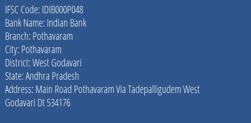 Indian Bank Pothavaram Branch West Godavari IFSC Code IDIB000P048
