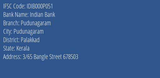 Indian Bank Pudunagaram Branch, Branch Code 00P051 & IFSC Code IDIB000P051