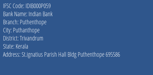 Indian Bank Puthenthope Branch, Branch Code 00P059 & IFSC Code IDIB000P059