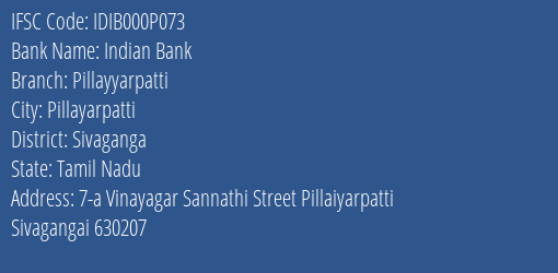 Indian Bank Pillayyarpatti Branch, Branch Code 00P073 & IFSC Code IDIB000P073