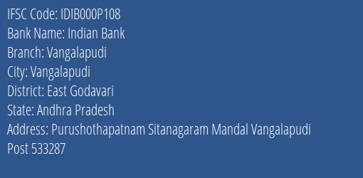 Indian Bank Vangalapudi Branch East Godavari IFSC Code IDIB000P108