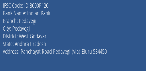 Indian Bank Pedavegi Branch West Godavari IFSC Code IDIB000P120