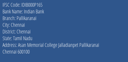 Indian Bank Pallikaranai Branch Chennai IFSC Code IDIB000P165