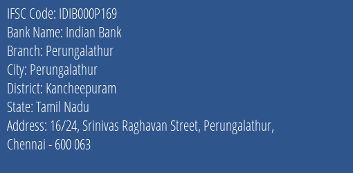 Indian Bank Perungalathur Branch Kancheepuram IFSC Code IDIB000P169