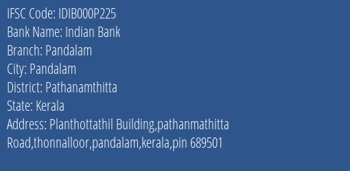 Indian Bank Pandalam Branch, Branch Code 00P225 & IFSC Code IDIB000P225