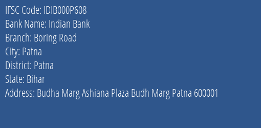 Indian Bank Boring Road Branch Patna IFSC Code IDIB000P608