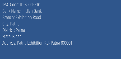 Indian Bank Exhibition Road Branch, Branch Code 00P610 & IFSC Code IDIB000P610