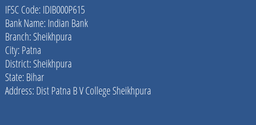Indian Bank Sheikhpura Branch Sheikhpura IFSC Code IDIB000P615