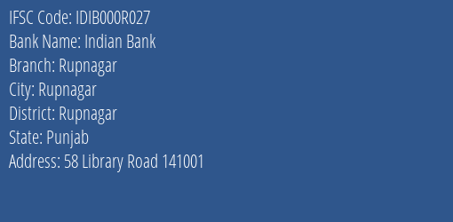Indian Bank Rupnagar Branch Rupnagar IFSC Code IDIB000R027