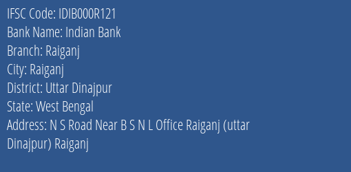 Indian Bank Raiganj Branch, Branch Code 00R121 & IFSC Code IDIB000R121